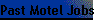 Past Motel Jobs