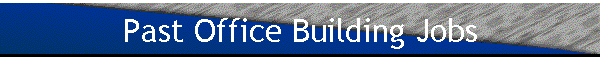Past Office Building Jobs